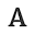 a