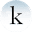 k