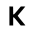 k