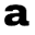 a