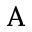 a