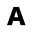a