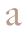 a