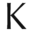 k