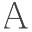 a