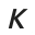 k