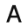 a