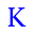 k