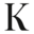 k