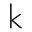 k