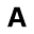 a