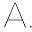 a