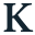 k