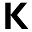 k