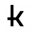 k