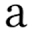 a