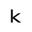 k