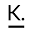 k