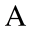 a