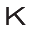 k