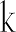 k