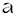 a