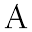 a