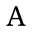 a