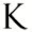 k