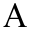 a