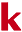 k