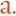 a