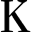 k
