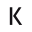 k