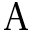 a
