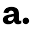 a