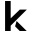 k