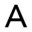 a