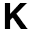k