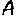 a
