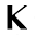 k