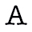 a