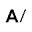 a