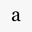 a