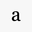 a