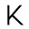 k