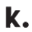 k