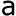 a