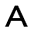 a