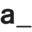 a